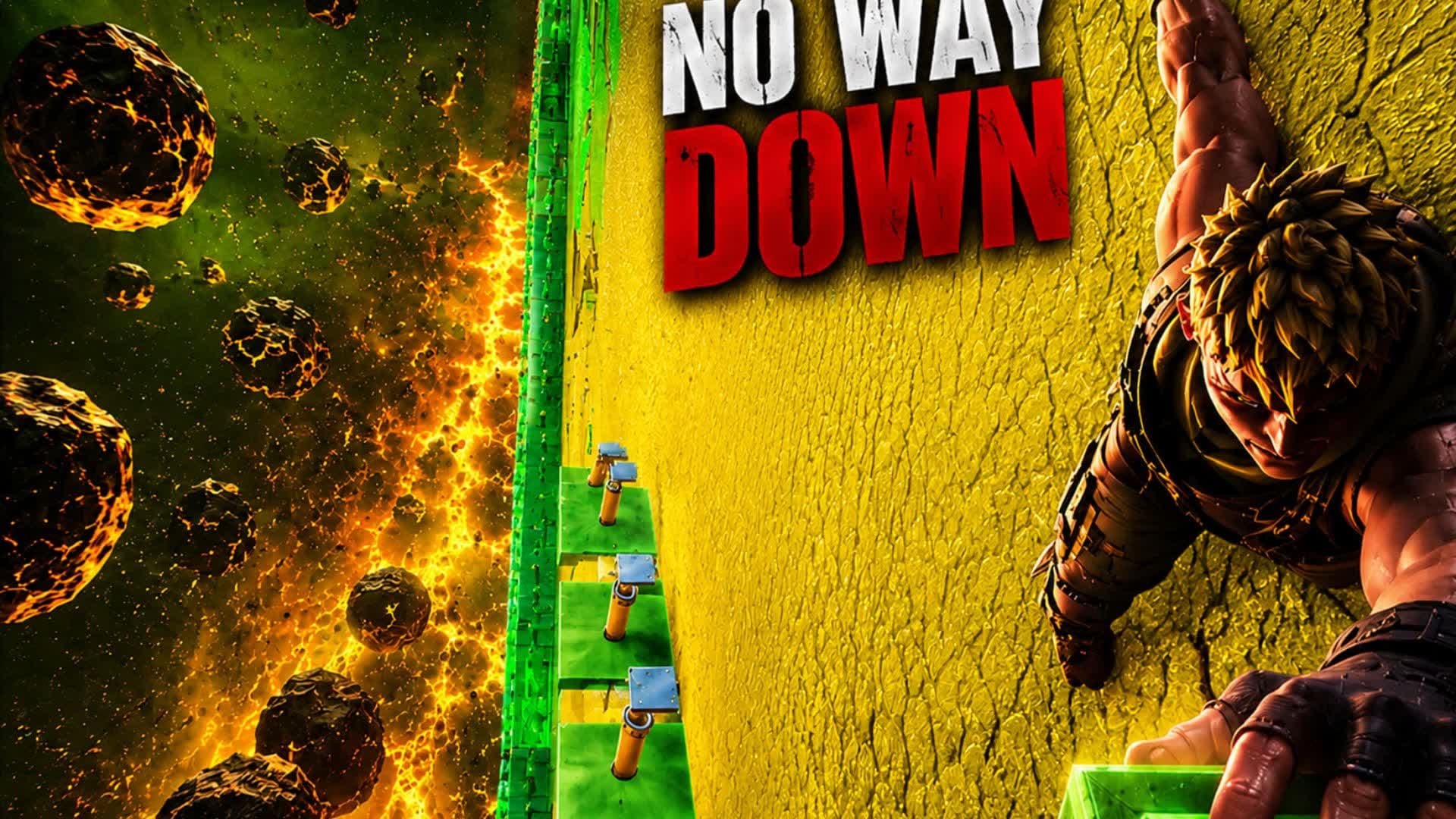 ▼ NO WAY DOWN ▼