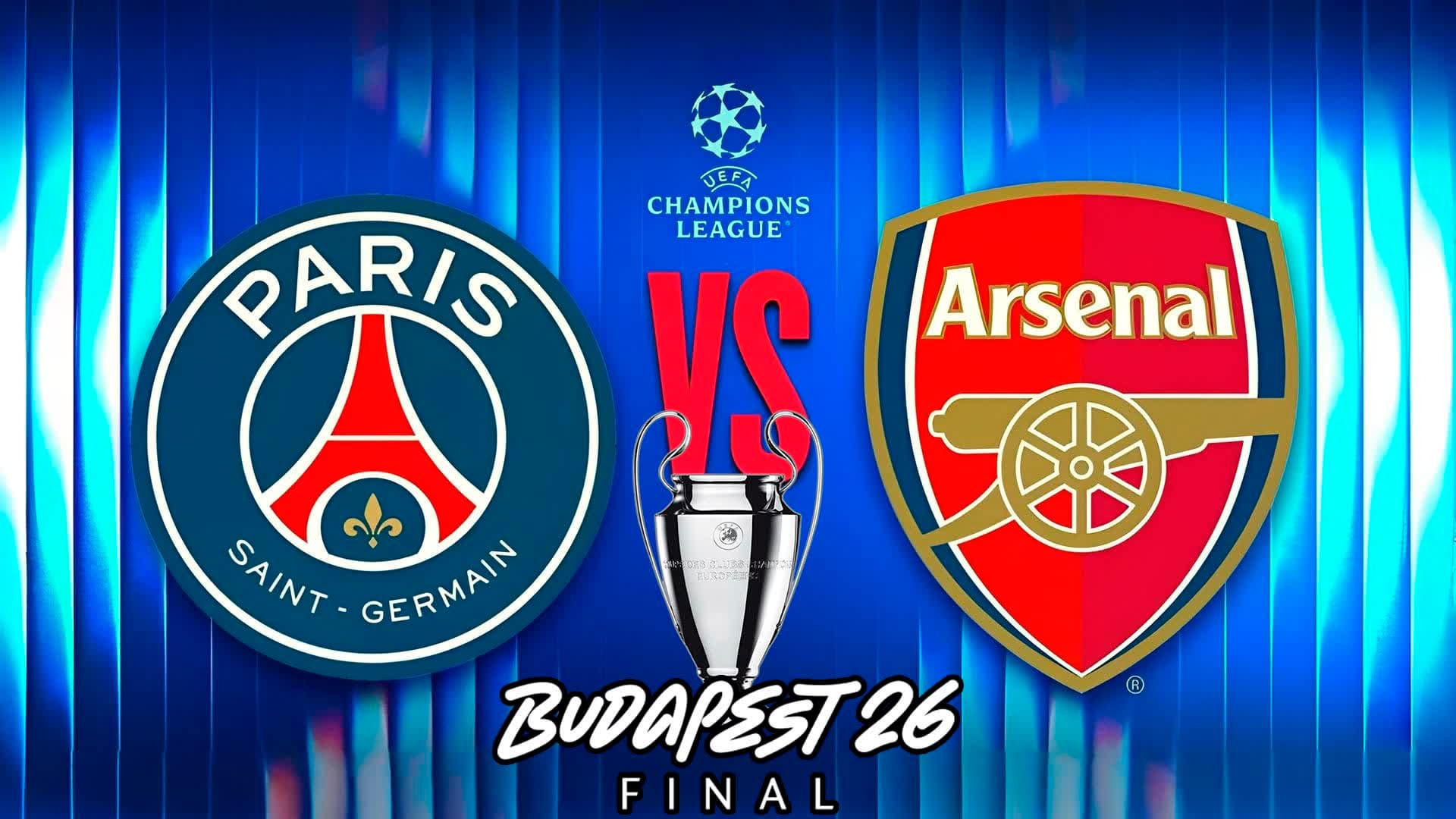 PARIS SAINT GERMAIN vs ARSENAL FINAL UCL