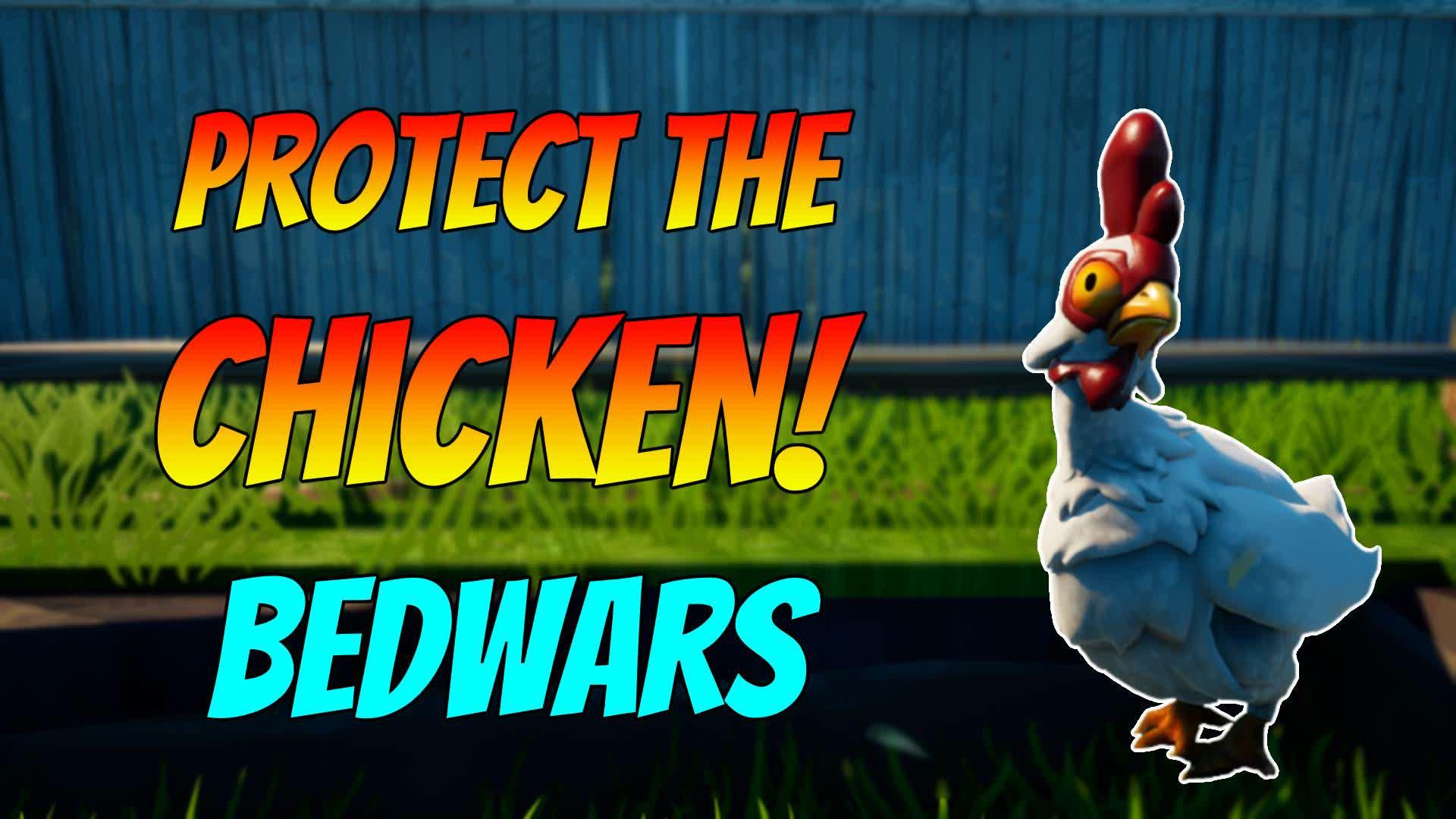 Protect the Chicken - Bed Wars