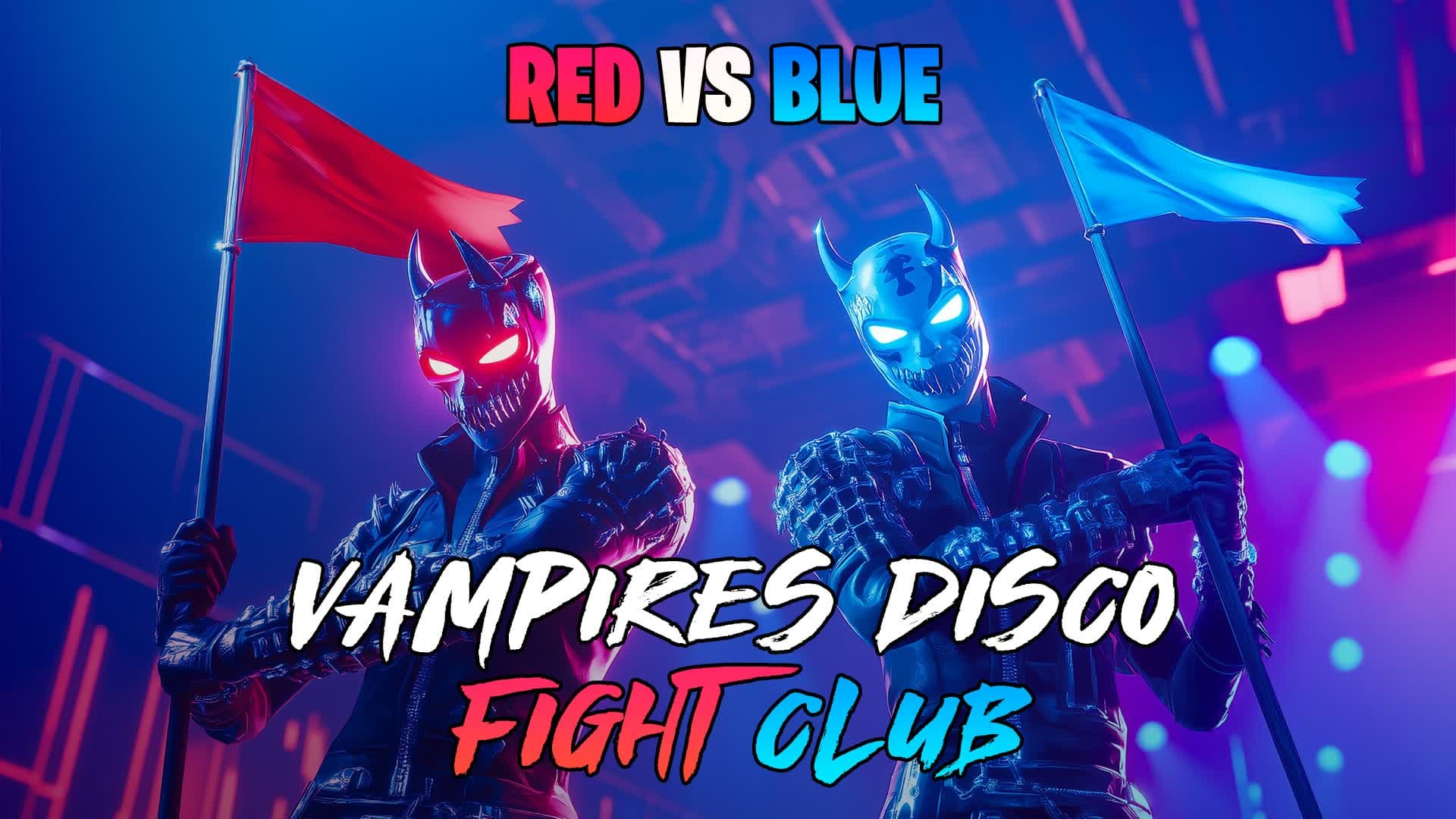 VAMPIRES DISCO CLUB🔴🔵CAPTURE FLAG