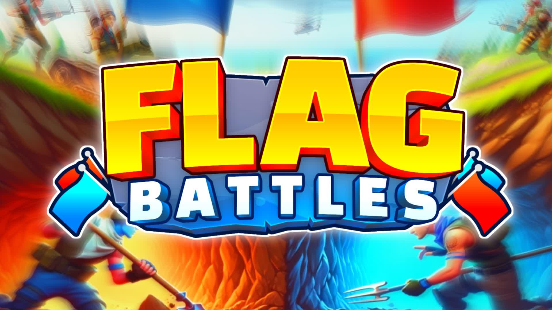 🚩FLAG BATTLES 🚩