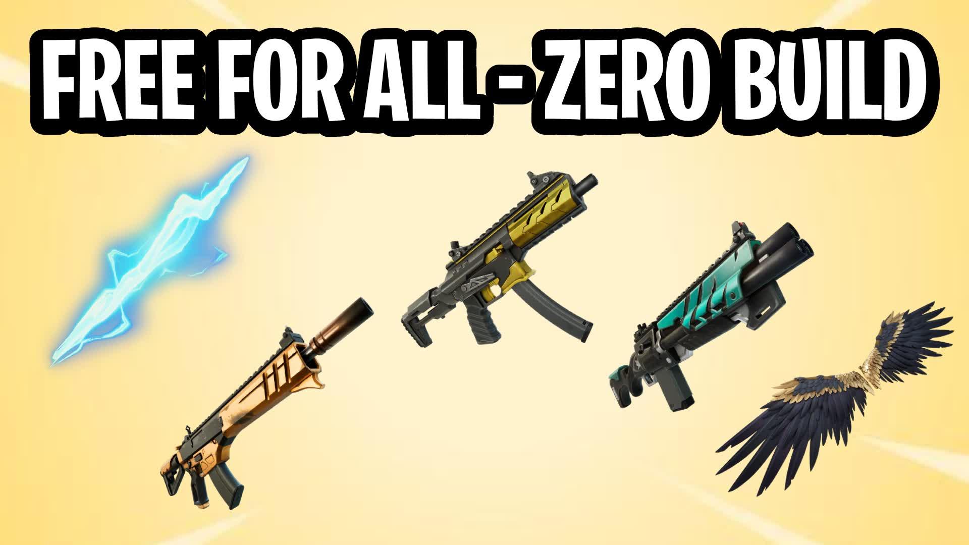 FREE FOR ALL-ZERO BUILD