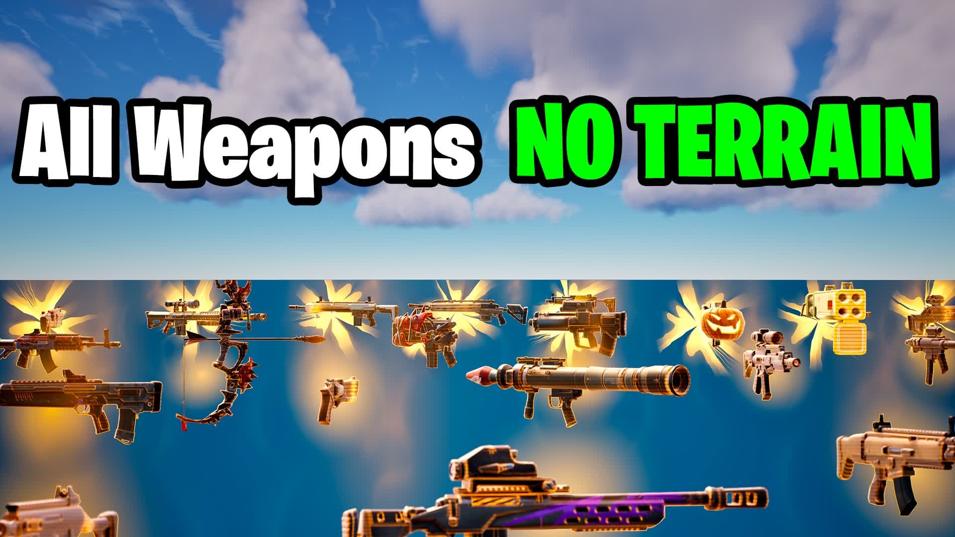 ALL WEAPONS NO TERRAIN