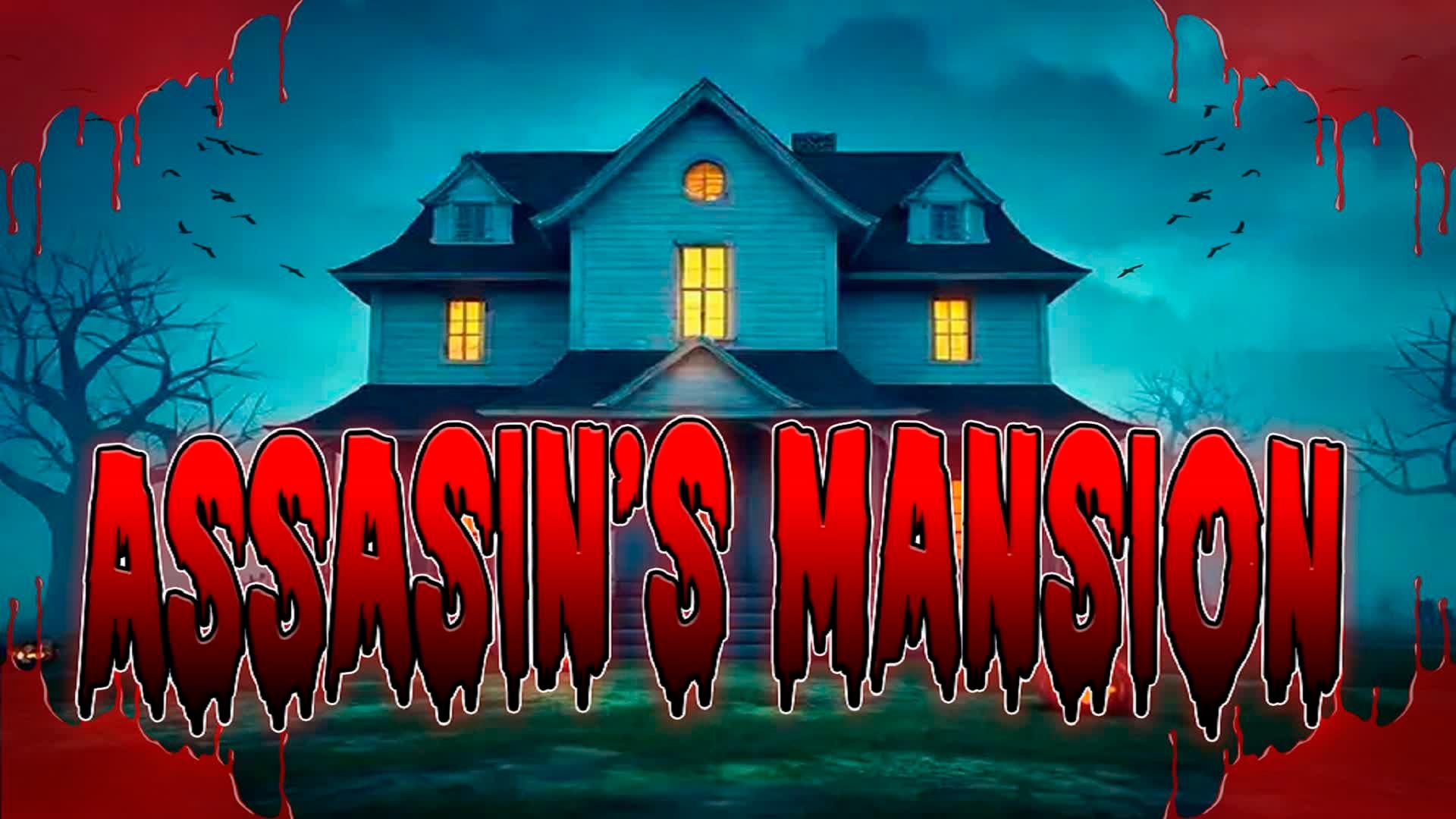 🔪​ ASSASSIN'S MANSION 🔪​