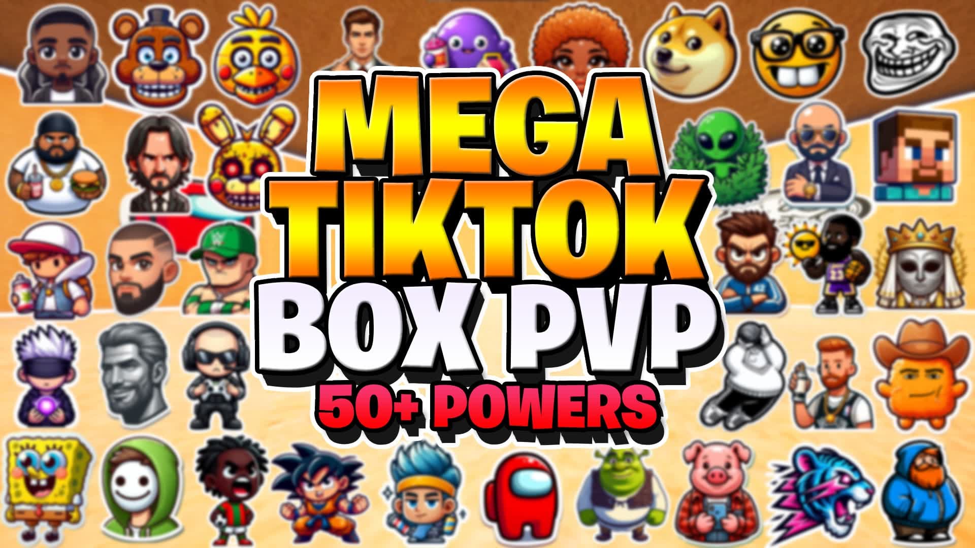 MEGA TIKTOK BOX PVP