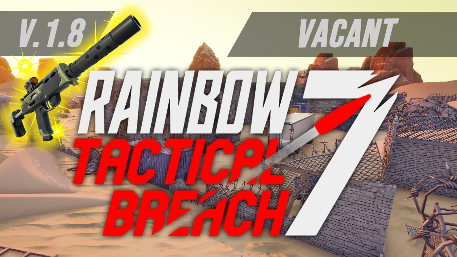 Rainbow 7 Tactical-Breach (Vacant)