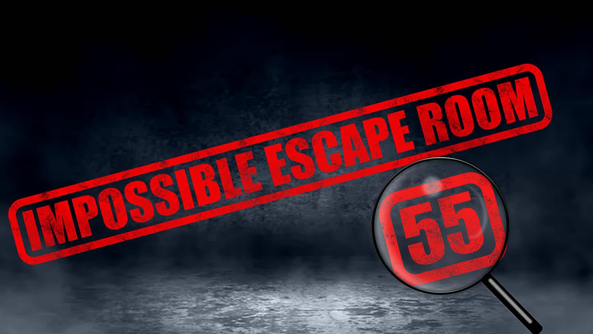 IMPOSSIBLE 55 ESCAPE ROOM