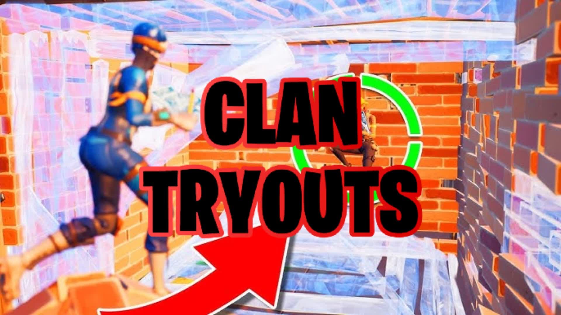 Clan Tryouts + Practice (1v1,Edit+ More)