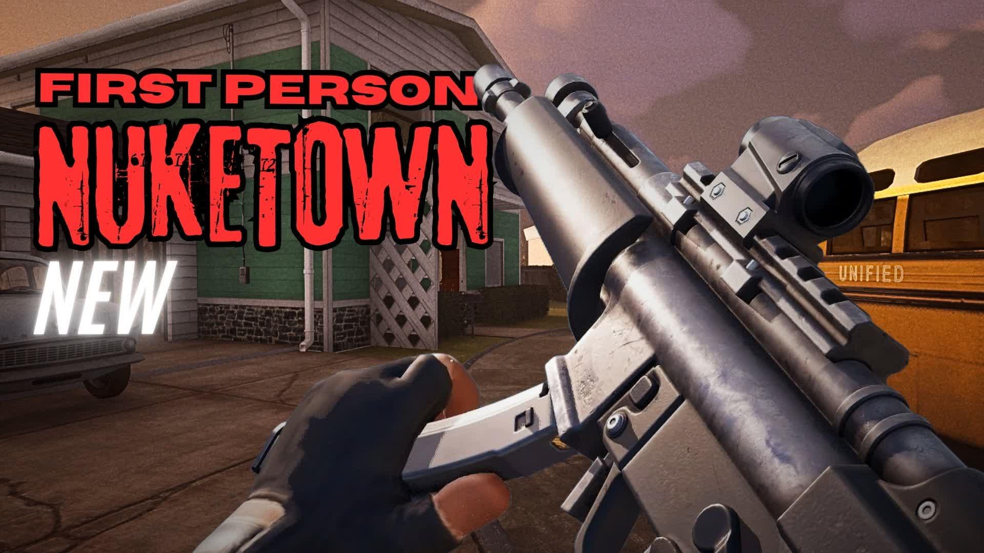 NUKETOWN GUN GAME FIRST PERSON