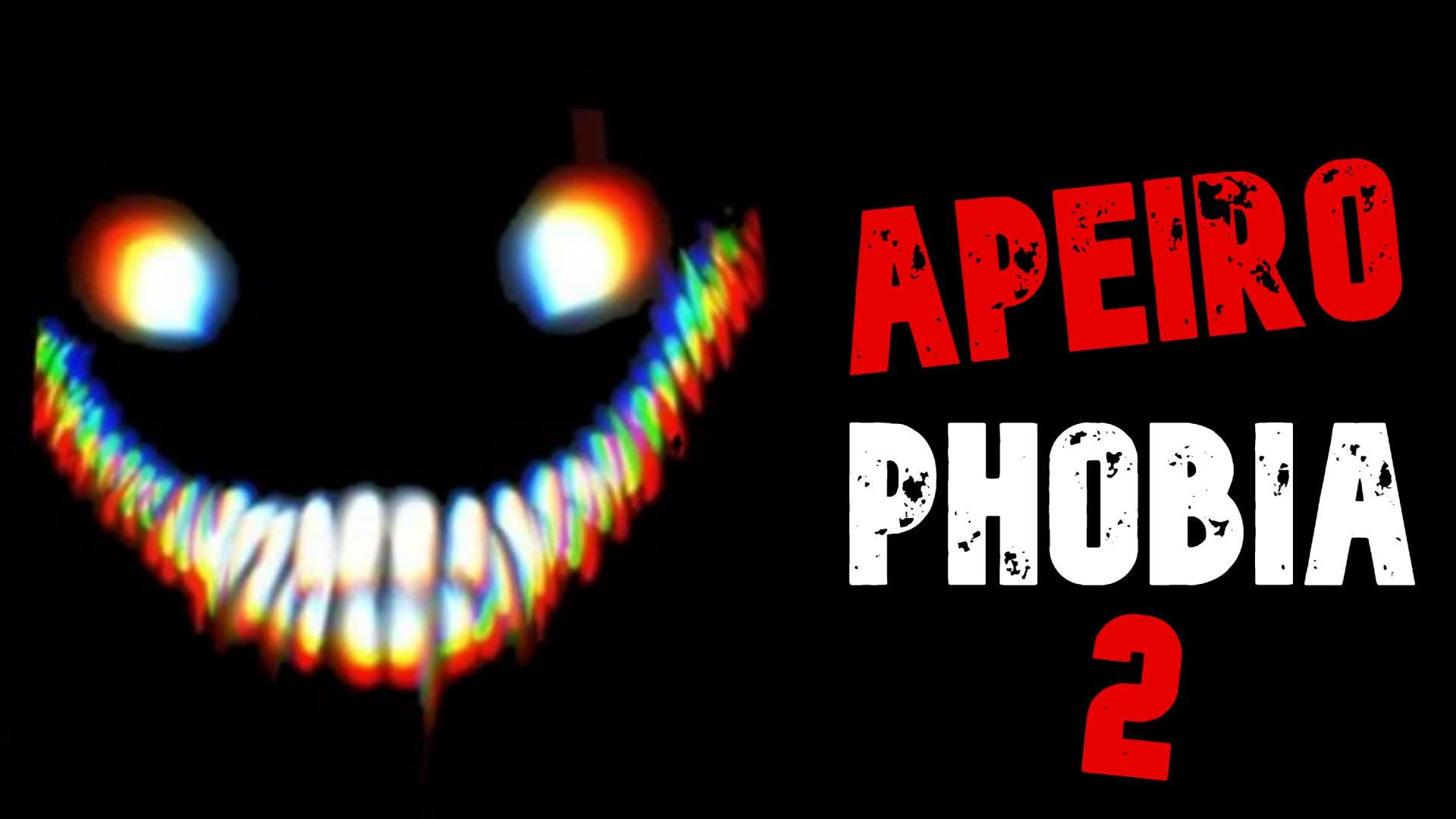 APEIROPHOBIA 2 [HORROR]