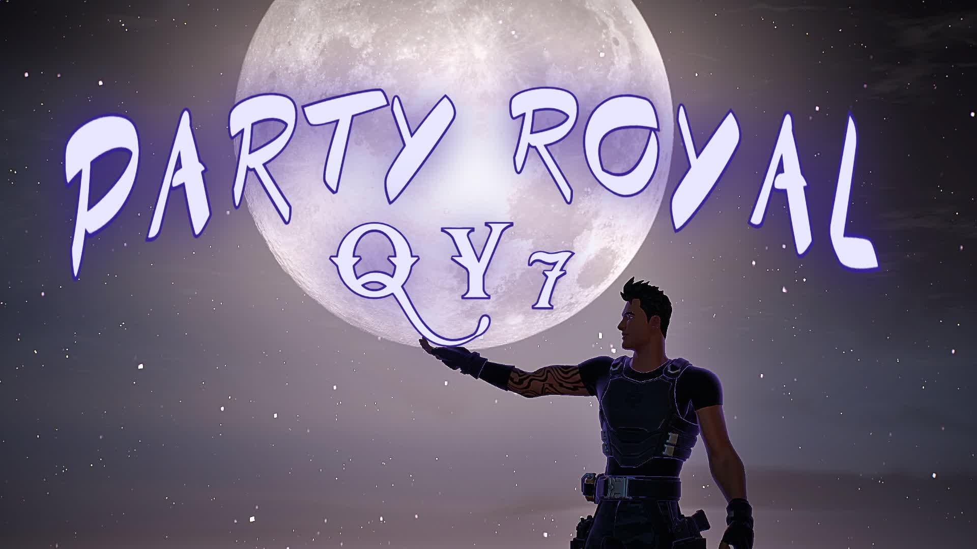 QY7 - PARTY ROYAL