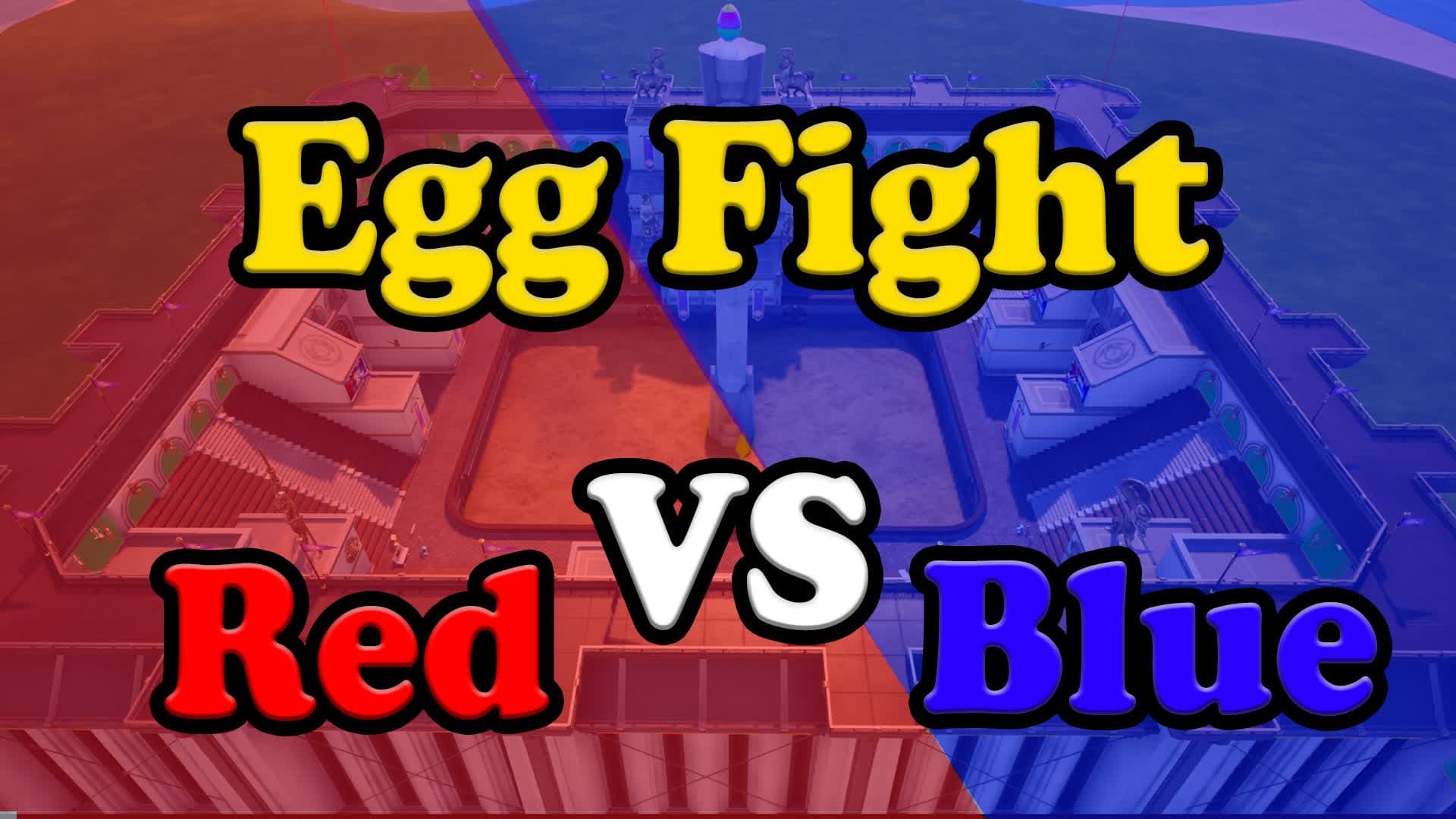 EGG Fight - Red vs Blue