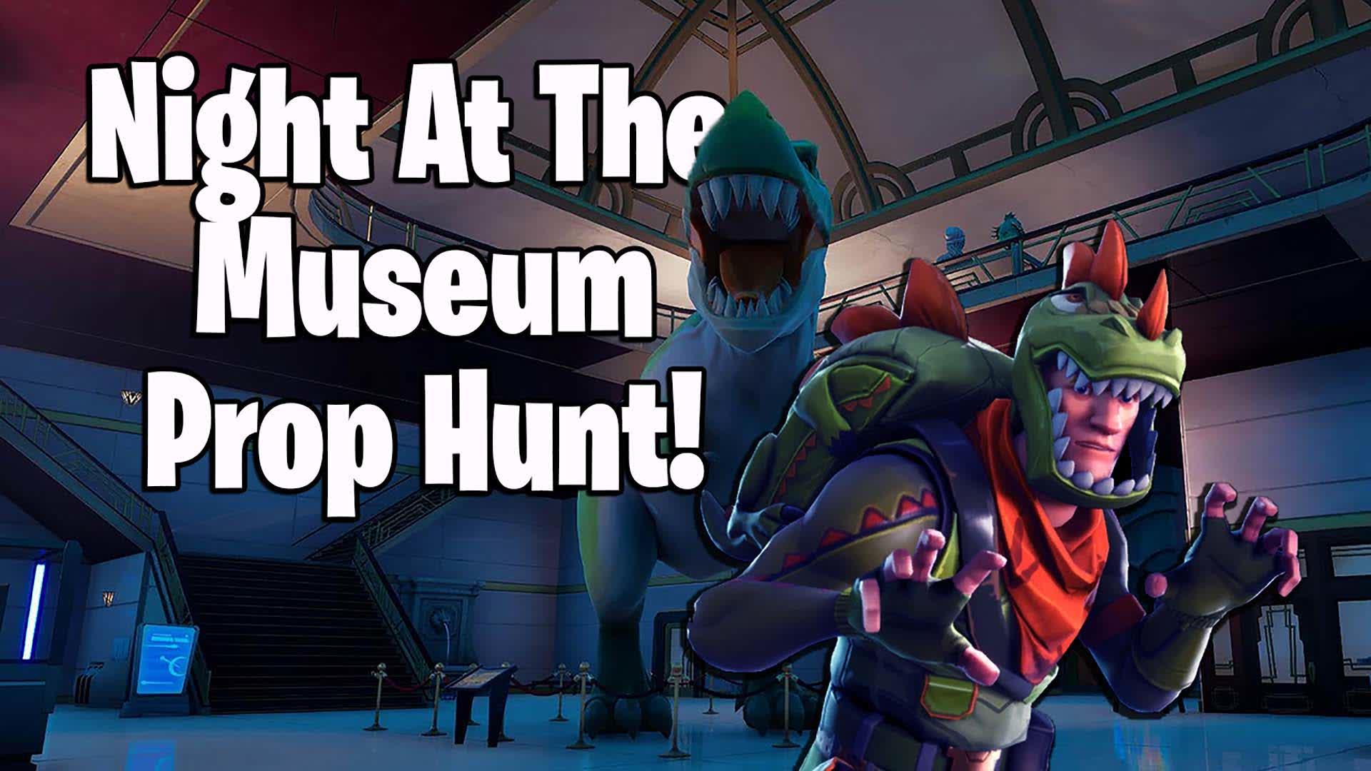 Night at the Museum Prop Hunt