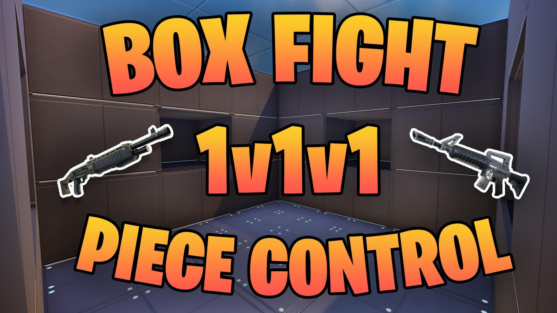 OG BOX FIGHT PIECE CONTROL 1v1v1