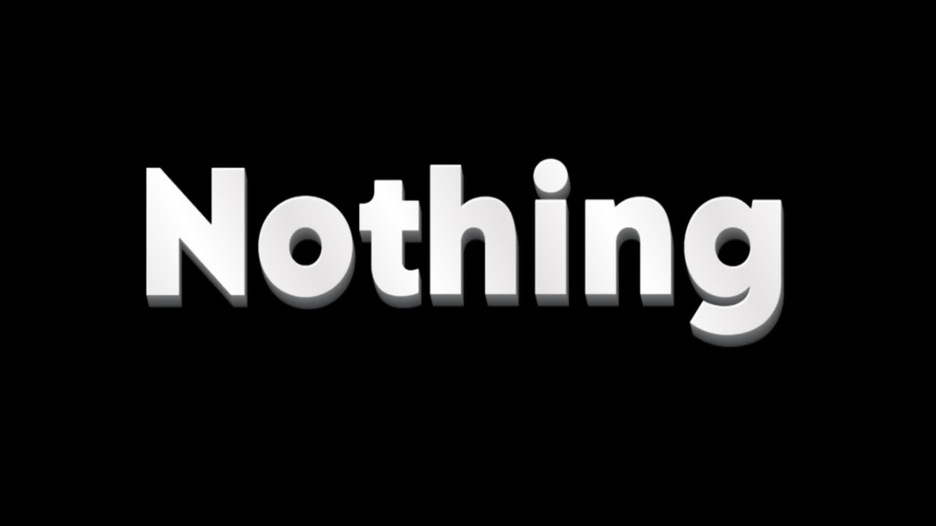 Nothing!