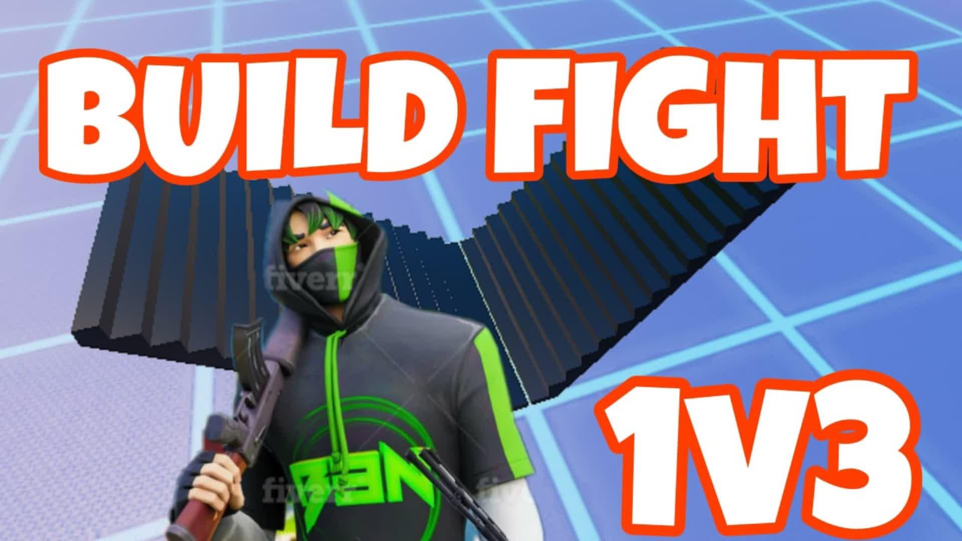 BUILD FIGHT 1V3