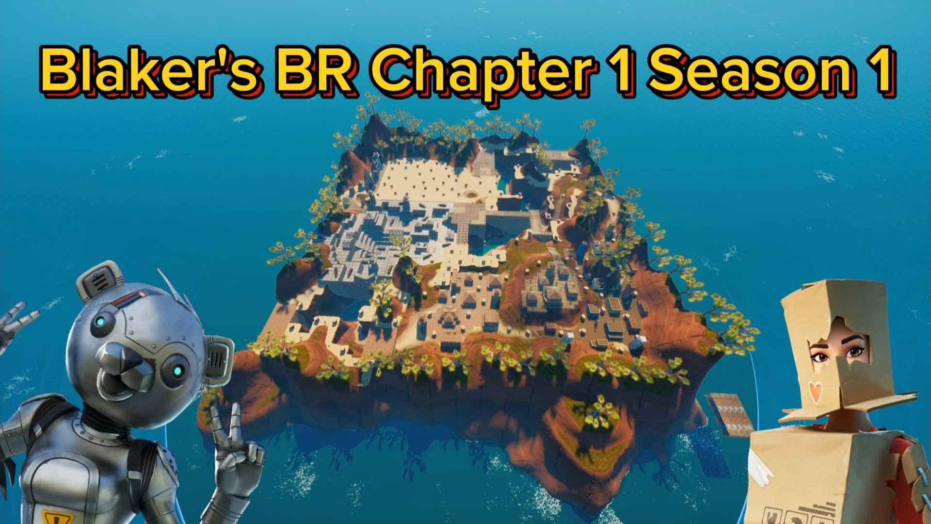 Blaker's BR Chapter 1 Season 1