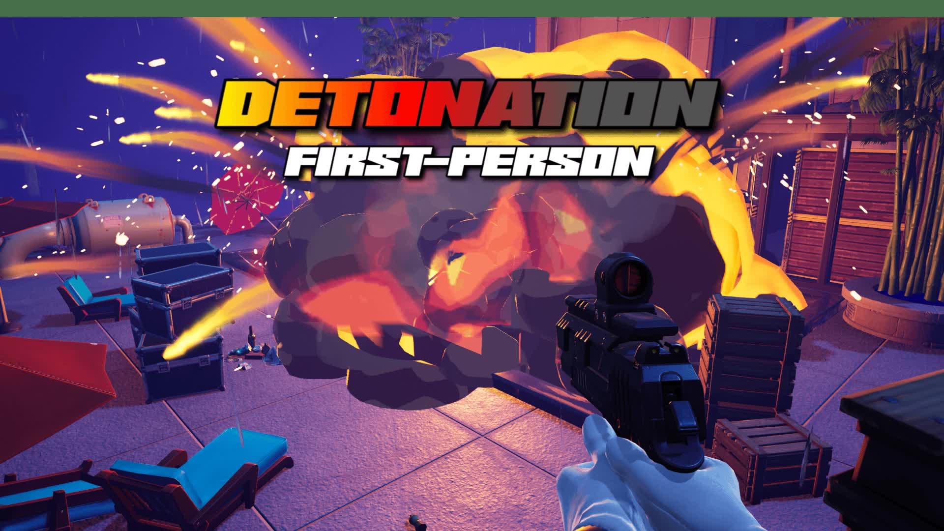 FIRST PERSON DETONATION