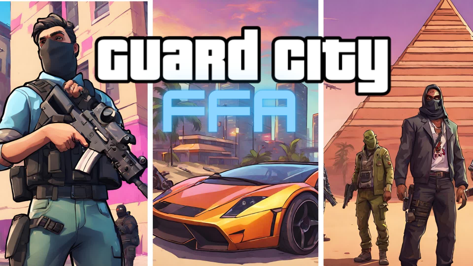 Guard City FFA - Drive, Fight, Explore