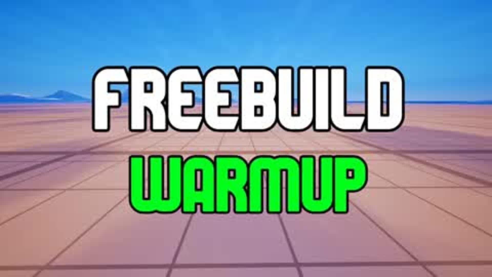 FREEBUILD CREATIVE PRACTISE AND WARMUP