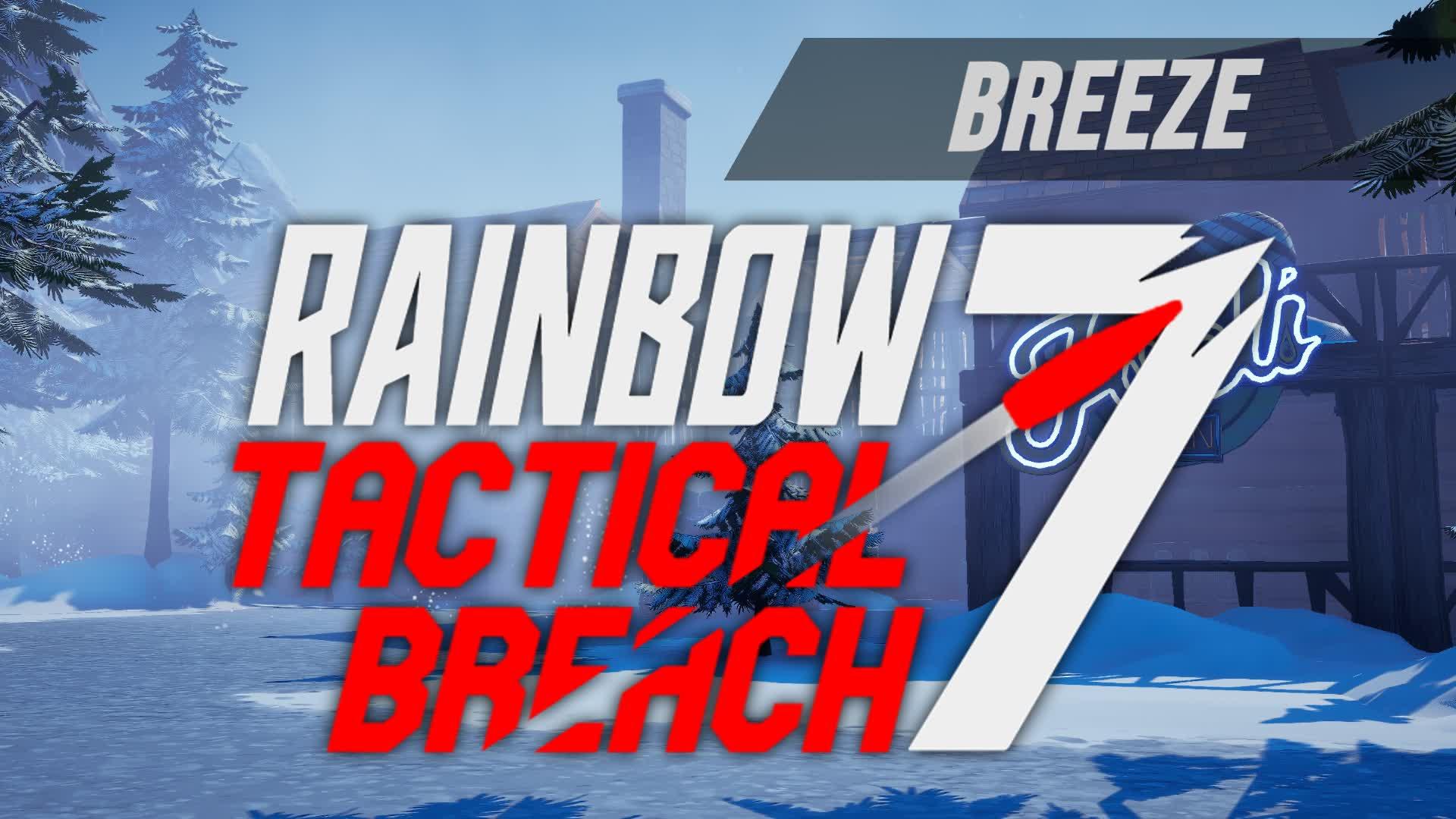 Rainbow 7 Tactical-Breach (Breeze)