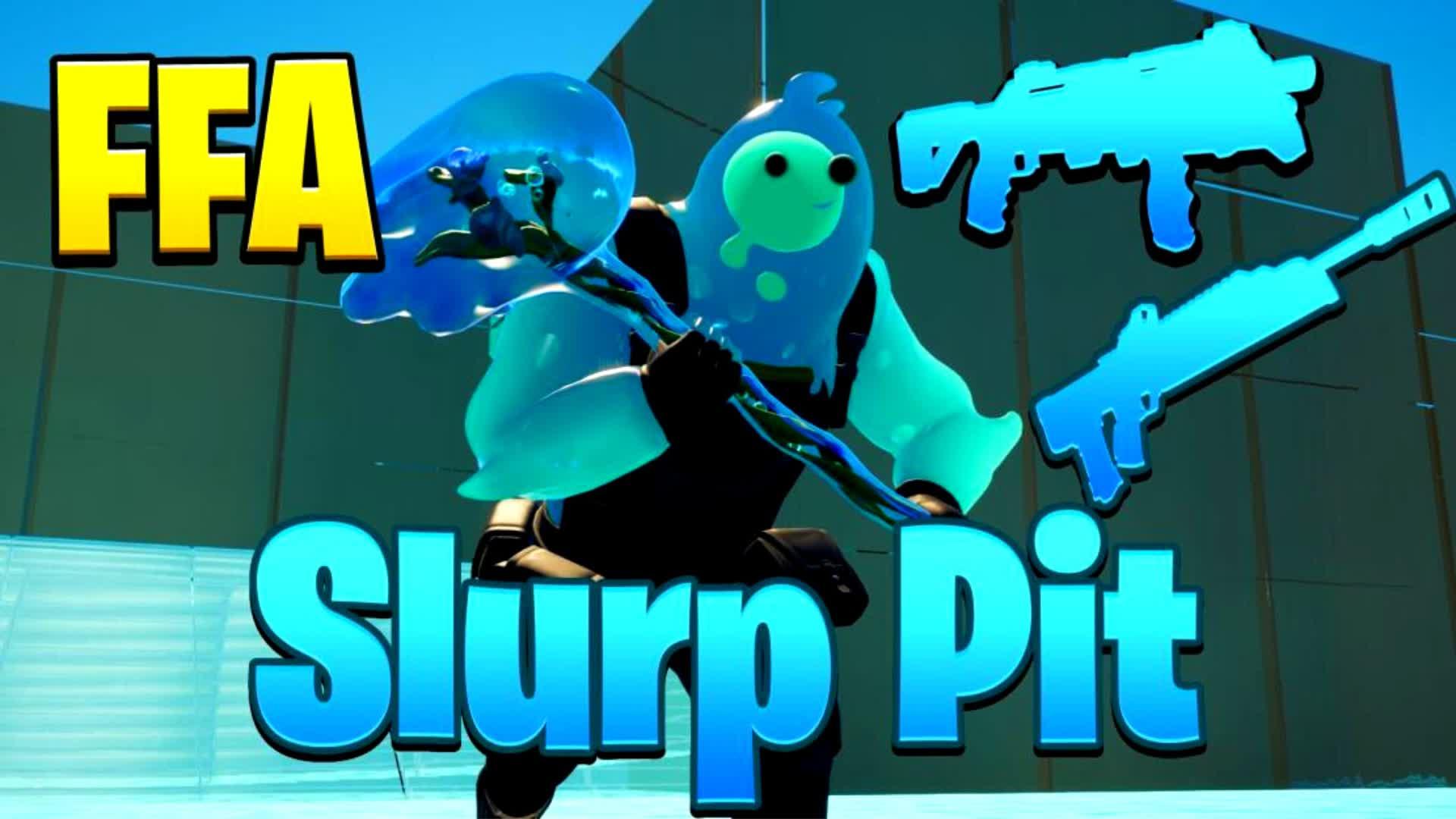 🥶Slurp Pit - FFA