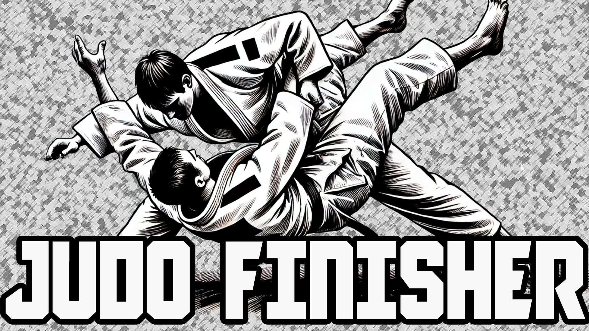 🥋JUDO FINISHERS PVP🥋